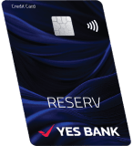 Yes Reserv — Yes Bank credit card